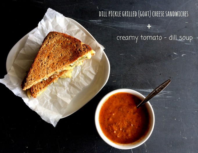 Dill Pickle Grilled Goat Cheese Sandwiches & Creamy Tomato - Dill Soup